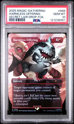 2025 MTG SECRET LAIR DROP MARVEL'S DEADPOOL-FOIL #0868 HARMLESS OFFERING PSA 10 - Image 1