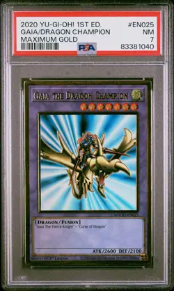 2020 YU-GI-OH! MAXIMUM GOLD 1ST ED #EN025 GAIA THE DRAGON CHAMPION PSA 7 - Image 1
