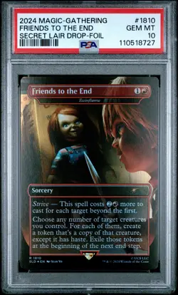 2024 MTG SECRET LAIR DROP FOIL #1810 FRIENDS TO THE END PSA 10 - Image 1
