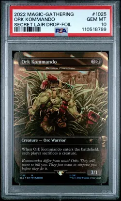 2022 MTG SECRET LAIR DROP FOIL #1025 ORK KOMMANDO PSA 10 - Image 1