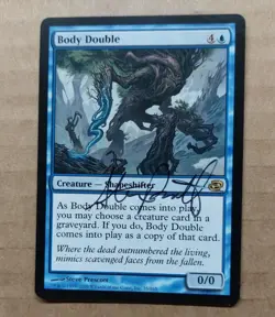 UNPLATED SIGNED MTG Body Double Planar Chaos Magic the Gathering STEVE PRESCOTT - Image 1