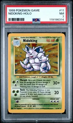 1999 POKEMON BASE SET UNLIMITED #11 NIDOKING-HOLO PSA 7 - Image 1