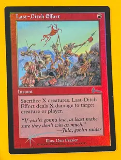 MTG LAST-DITCH EFFORT (FOIL) Urza's Legacy (OldManMTG 006-442) - Image 1