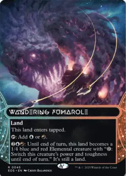 MTG Wandering Fumarole (0045) (Borderless) Normal NM Edge of Eternities: Stellar - Image 1