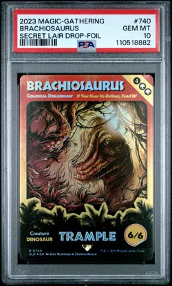 2023 MTG SECRET LAIR DROP FOIL #740 BRACHIOSAURUS PSA 10 - Image 1