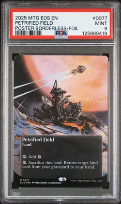 2025 MTG EDGE OF ETERNITIES: STELLAR SIGHTS #0077 PETRIFIED FIELD PSA 9 - Image 1