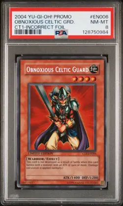 2004 YU-GI-OH! PROMO COLLECTOR TINS-INCORRECT FOIL OBNOXIOUS CELTIC GUARD PSA 8 - Image 1