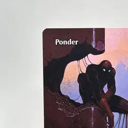 Ponder (Borderless Non Foil) 13 (M) MTG Marvel's Spider-Man Eternal-Legal (MAR) - Image 2