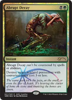 Decomposition Abrupte WMCQ PREMIUM / FOIL - Abrupt Decay - Promo Magic Mtg - Image 1