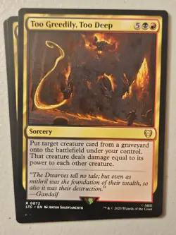 MTG l Too Greedily, Too Deep (x4 Playset) | (NM) Lord of the Rings Commander - Image 1