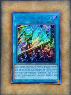 Yugioh Gold Pride - Better Luck Next Time! CYAC-EN091 Secret Rare 1st Ed LP - Image 1