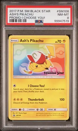 2017 POKEMON SM BLACK STAR PROMO I CHOOSE YOU! #SM108 ASH'S PIKACHU PSA 8 - Image 1