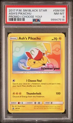 2017 POKEMON SM BLACK STAR PROMO I CHOOSE YOU! #SM108 ASH'S PIKACHU PSA 8 - Image 1