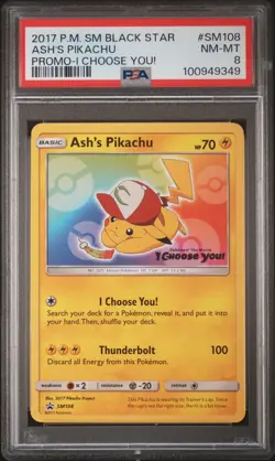 2017 POKEMON SM BLACK STAR PROMO I CHOOSE YOU! #SM108 ASH'S PIKACHU PSA 8 - Image 1