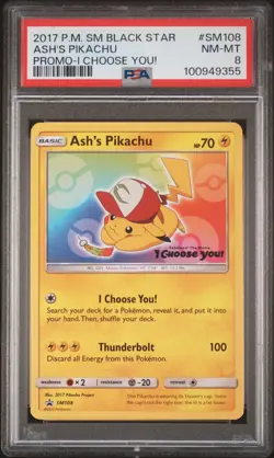 2017 POKEMON SM BLACK STAR PROMO I CHOOSE YOU! #SM108 ASH'S PIKACHU PSA 8 - Image 1