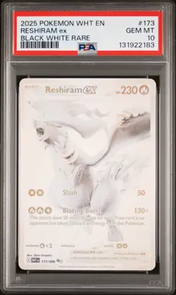 2025 POKEMON WHT EN-WHITE FLARE BLACK WHITE RARE #173 RESHIRAM EX PSA 10 - Image 1
