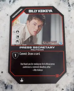 BATTLESTAR GALACTICA CCG RARE Card BSG-AQ.016-DEMO Press Secretary BILLY KEIKEYA - Image 1