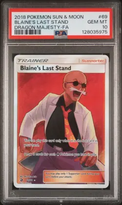 2018 Pokemon Sun & Moon Dragon Majesty Blaine's Last Stand Full Art PSA 10 #69 - Image 1