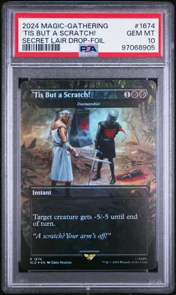 2024 MTG SECRET LAIR DROP FOIL #1674 'TIS BUT A SCRATCH! PSA 10 - Image 1