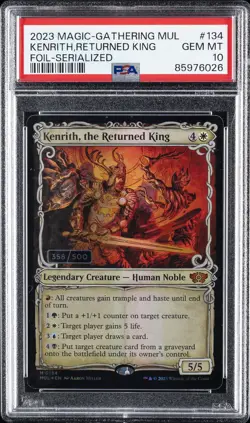 2023 MTG MULTIVERSE LEGENDS #134 KENRITH, THE RETURNED KING 358/500 PSA 10 - Image 1