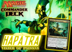 Hapatra, Vizier of Poisons MTG EDH Commander Deck | Magic the Gathering - Image 1