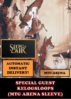 MTGA MTG ARENA CODE CARD SPECIAL GUEST KELOGSLOOPS SECRET LAIR SLEEVE INSTANT - Image 4
