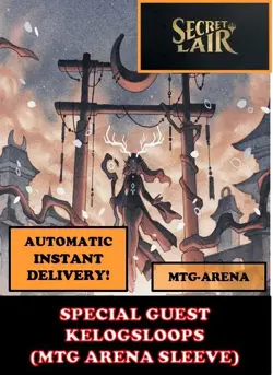 MTGA MTG ARENA CODE CARD SPECIAL GUEST KELOGSLOOPS SECRET LAIR SLEEVE INSTANT - Image 5
