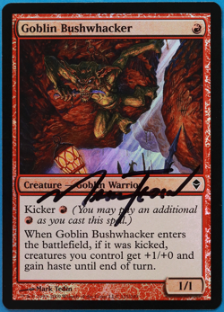 Goblin Bushwhacker FOIL Zendikar NM Red Common SIGNED CARD (505115) ABUGames - Image 1