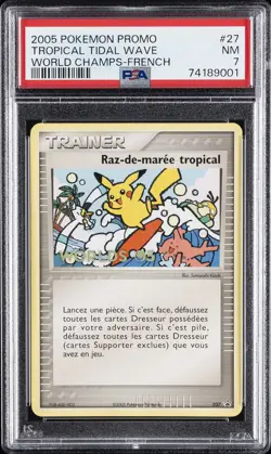 2005 POKEMON WORLD CHAMP PROMO FRENCH #27 TROPICAL TIDAL WAVE PSA 7 - Image 1