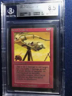 MTG Alpha Orcish Artillery U R BGS 8.5 Quad++ (GEM MINT surface) 1993 LAST ONE - Image 1