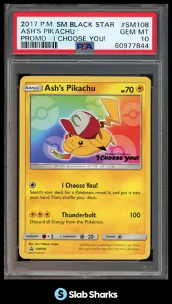 2017 POKEMON SM BLACK STAR PROMOS #SM108 ASH'S PIKACHU I CHOOSE YOU! PSA 10 - Image 1