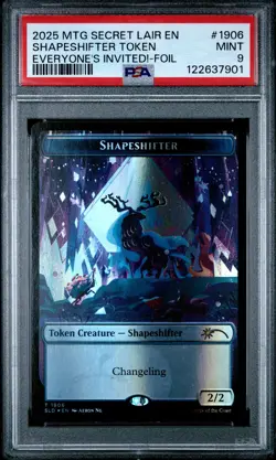 2025 MTG SECRET LAIR DROP EVERYONE'S INVITED!-FOIL SHAPESHIFTER TOKEN PSA 9 - Image 1