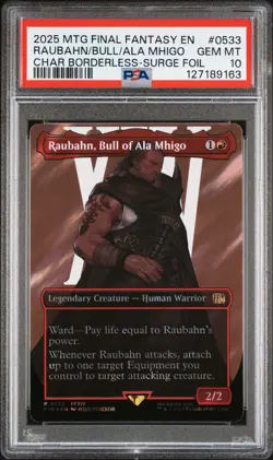 2025 MAGIC THE GATHERING FINAL FANTASY #0533 RAUBAHN, BULL OF ALA MHIGO PSA 10 - Image 1