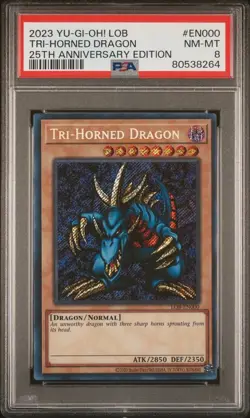 2023 Yugioh LOB Tri Horned Dragon 25th Anniversary Edition #EN000 PSA 8 - Image 1