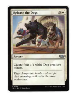 MTG - NM - Release the Dogs - Commander: Tarkir: Dragonstorm 127 Or Foundations - Image 1