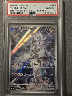 2025 pokemon jtg en #167 n's reshiram Enhanced BSTR Box Topper PSA 10 - Image 1