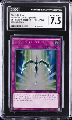 2014 YU-GI-OH! JPN THE RARITY COLLECTION ULTIMATE RARE STARLIGHT ROAD CGC 7.5 - Image 1