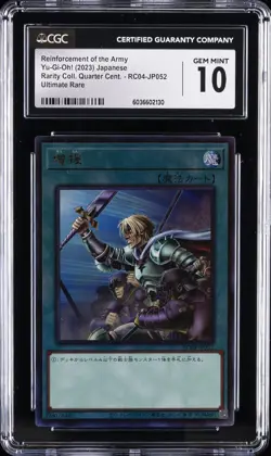 2023 YU-GI-OH! JPN #RC04-JP052 REINFORCEMENT OF THE ARMY CGC 10 GEM MINT - Image 1