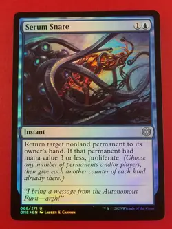 1x Serum Snare | FOIL | Phyrexia: All Will Be One | MTG Magic Cards - Image 1