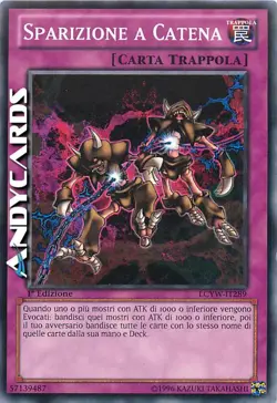 SPARIZIONE A CATENA • (Chain Disappearance) • Comune • LCYW IT289 • 1Ed • YUGIOH - Image 1