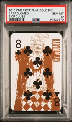 PSA 10 Gem Bartolomeo 8 Of Clubs One Piece Film Gold Poker Playing Cards 2016 - Image 1