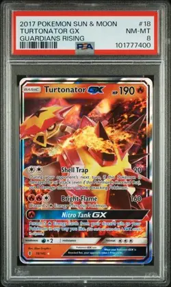 2017 POKEMON SUN & MOON GUARDIANS RISING 18 TURTONATOR GX PSA 8 - Image 1