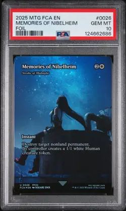 2025 MTG FINAL FANTASY: THROUGH THE AGES FOIL #0026 MEMORIES OF NIBELHEIM PSA 10 - Image 1