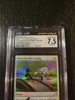 MTG When We Were Young Graded CGC 7.5 Foil Auto 9 Signature Deschamps Shadow - Image 2