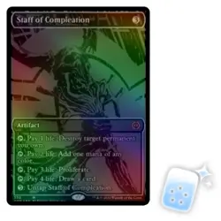 FOIL STAFF OF COMPLEATION (OIL SLICK RAISED FOIL) Phyrexia: All Will Be One ONE - Image 1