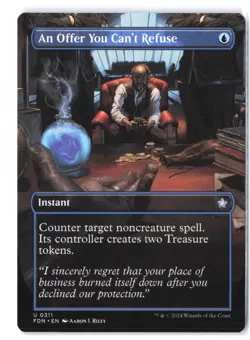 An Offer You Can't Refuse (Borderless) #311 Foundations NM - Image 1