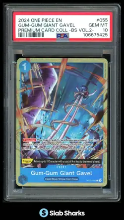 2024 ONE PIECE EN PREMIUM CARD COLLECTION BS VOL 2 GUM-GUM GIANT GAVEL PSA 10 - Image 1