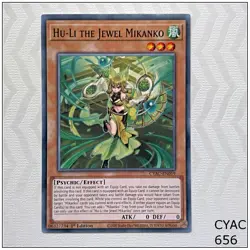 Hu-Li the Jewel Mikanko - CYAC-EN019 - Common 1st Edition Yugioh - Image 1