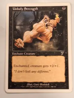 Unholy Strength - 7th Edition Core Set Magic the Gathering MTG Nice! - Image 1