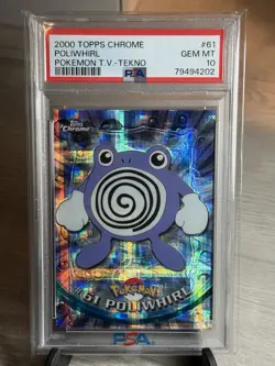TEKNO Poliwhirl PSA 10 - 2000 Topps Chrome Pokemon TV Card - Pop 5! - Image 3
